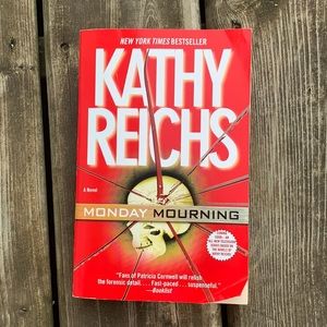 Monday Mourning, Novel by Kathy Reichs: Paperback